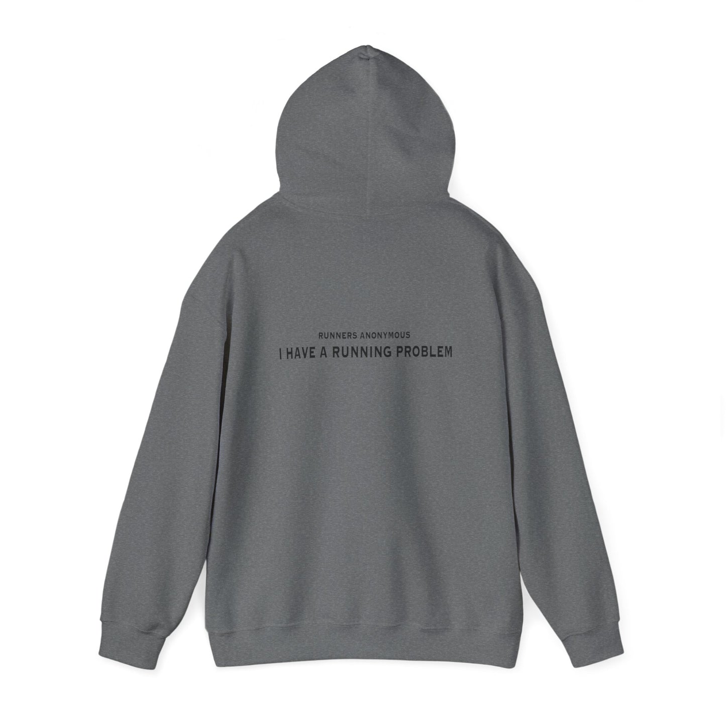 I have a running problem.  Runners anonymous: Unisex Heavy Blend™ Hooded Sweatshirt